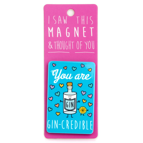 A fridge magnet saying 'Gin-Credible'