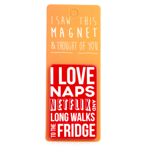 A fridge magnet saying 'I Love Naps'
