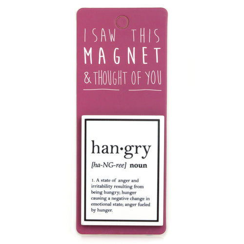 A fridge magnet saying 'Hangry'