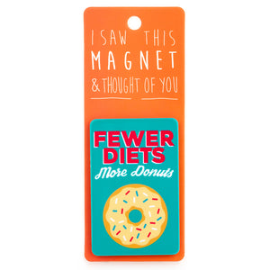 Fridge Magnet "Fewer Diets"