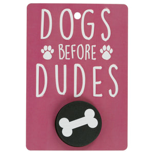 Dogs Before Dudes - Dog Lead Holder