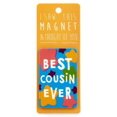 A fridge magnet saying 'Best Cousin Ever'