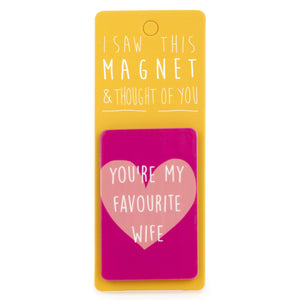 A fridge magnet saying 'Favourite Wife'