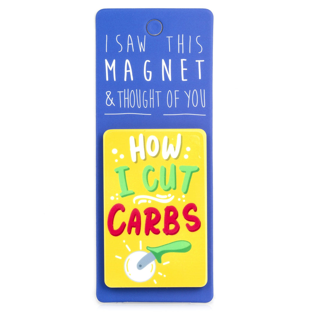 A fridge magnet saying 'How I Cut Carbs'