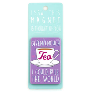 A fridge magnet saying 'Tea'