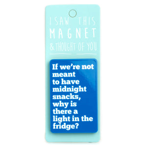 A fridge magnet saying 'Midnight Snacks'