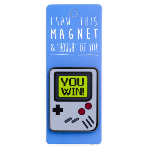 A fridge magnet saying 'You Win'