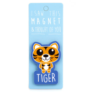 A fridge magnet saying 'Tiger'