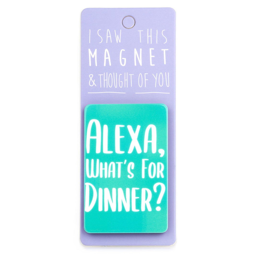 A fridge magnet saying 'Alexa, What’s For Dinner?'