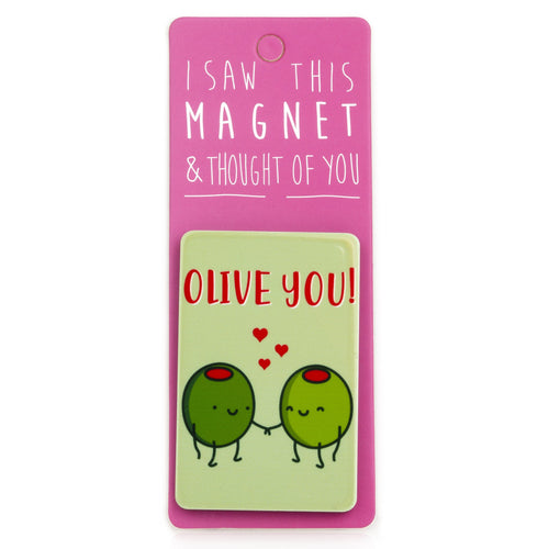 A fridge magnet saying 'Olive You'