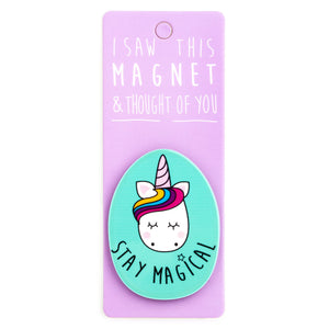 A fridge magnet saying 'Stay Magical'