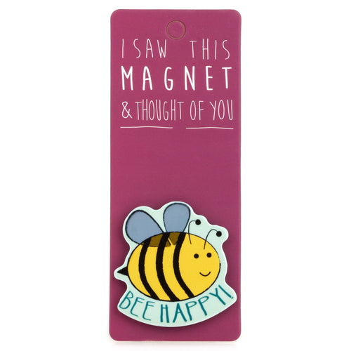 A fridge magnet saying 'Bee Happy'