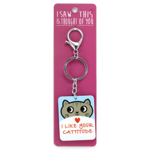 A KEYRING SAYING 'LIKE CATTITUDE'