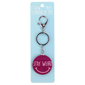 Keyring "Stay Weird"